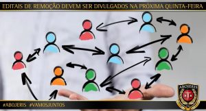 EDITAIS DE REMOÇÃO DEVEM SER DIVULGADOS NA PRÓXIMA QUINTA-FEIRA