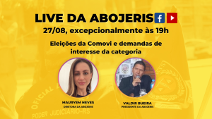 Live da Abojeris • 27/08 – Eleições da Comovi e demandas de interesse da categoria Lives